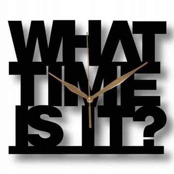 Zegar Ścienny Dekoracyjny napis What Time is It? 35 cm - DrewnianyDecor