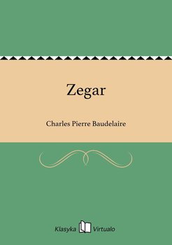 Zegar - Baudelaire Charles Pierre