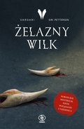 Żelazny Wilk. Vardari. Tom 1 - Pettersen Siri