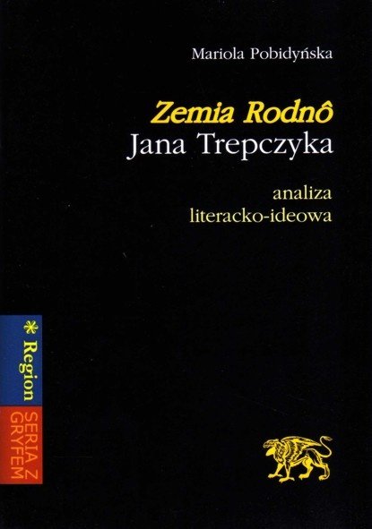 Zemia Zemia Rodnô Jana Trepczyka analiza literacko-ideowa - Opracowanie ...
