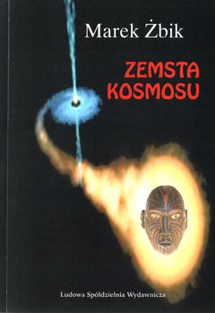 Zemsta kosmosu - Żbik Marek