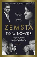 Zemsta. Meghan, Harry i wojna Windsorów - ebook mobi - Bower Tom