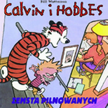 Zemsta pilnowanych. Calvin i Hobbes. Tom 5 - Watterson Bill