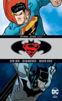 Zemsta. Superman/Batman. Tom 4 - Loeb Jeph, McGuinness Ed