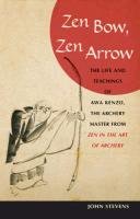 Zen Bow, Zen Arrow - Stevens John