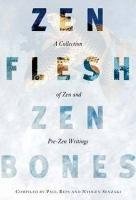 Zen Flesh, Zen Bones Senzaki Nyogen