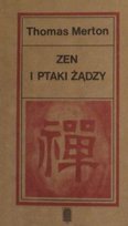 Zen i ptaki żądzy Merton Thomas