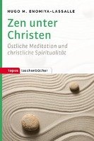 Zen unter Christen - Enomiya-Lassalle Hugo M.