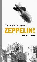 Zeppelin! - Hausser Alexander