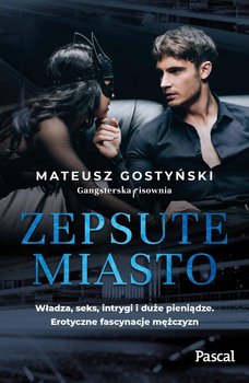 Zepsute miasto - Gostyński Mateusz