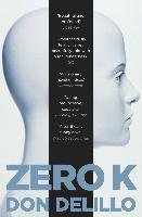 Zero K Delillo Don