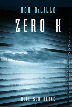 Zero K - Delillo Don