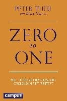 Zero to one: Notatki o start-upach, czyli jak budować przyszłość : Thiel,  Peter: : Libros