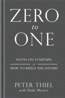 Zero to One - Thiel Peter