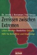 Zerrissen zwischen Extremen - Kreisman Jerold J., Straus Hal