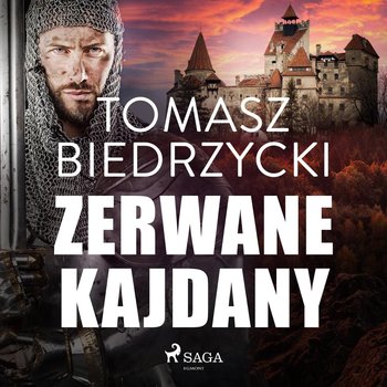 Zerwane kajdany - Biedrzycki Tomasz