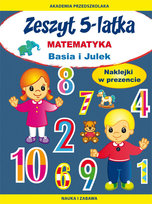 Zeszyt 5-latka. Matematyka. Basia i Julek Paruszewska Joanna
