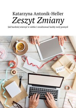 Zeszyt zmiany - Antonik-Heller Katarzyna