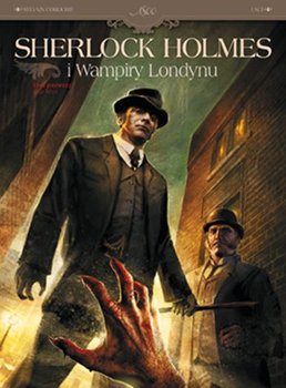 Zew krwi. Sherlock Holmes i wampiry Londynu. Tom 1 - Cordurie Sylvain