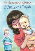 Zezia, Giler i Oczak - Chylińska Agnieszka
