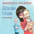 Zezia, Giler i Oczak - Chylińska Agnieszka