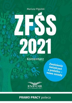 ZFŚS 2021. Komentarz - Pigulski Mariusz