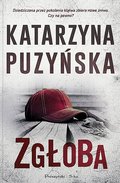 Zgłoba. Lipowo. Tom 15 - Puzyńska Katarzyna
