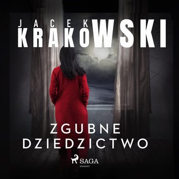 Zgubne dziedzictwo - Krakowski Jacek