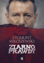 Ziarno prawdy. Teodor Szacki. Tom 2 Miłoszewski Zygmunt