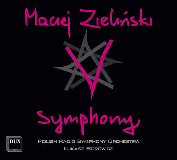 Zieliński: V Symphony - Polska Orkiestra Radiowa
