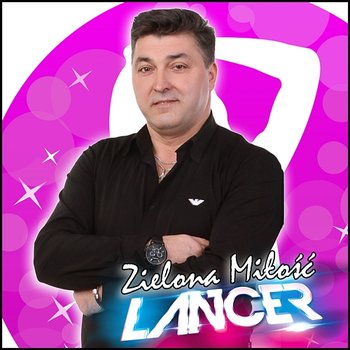 Zielona miłość - Lancer