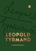 Zielone notatniki - Tyrmand Leopold