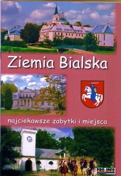 Ziemia bialska. Najciekawsze zabytki i miejsca - Turski Stanisław