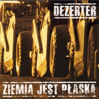 Ziemia jest płaska - Dezerter