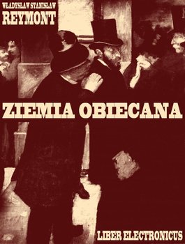 Ziemia Obiecana - ebook epub - Reymont Władysław Stanisław