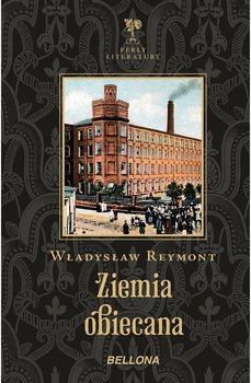 Ziemia obiecana - Reymont Władysław Stanisław
