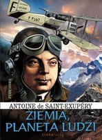 Ziemia, planeta ludzi de Saint-Exupery Antoine