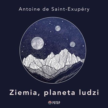 Ziemia, planeta ludzi - de Saint-Exupery Antoine