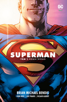 Ziemia widmo. Superman. Saga jedności. Tom 1 - Bendis Brian Michael