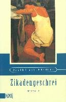 Zikadengeschrei - Wellershoff Dieter