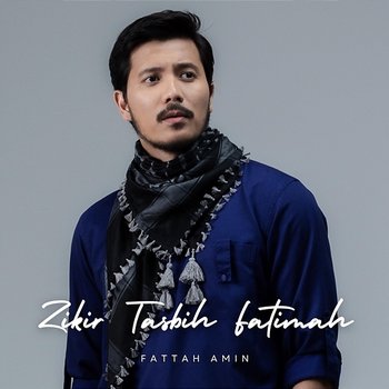Zikir Tasbih Fatimah - Fattah Amin