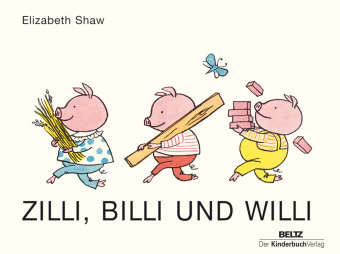 Zilli, Billi und Willi - Shaw Elizabeth