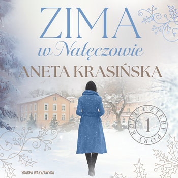 Zima w Nałęczowie - audiobook - Krasińska Aneta