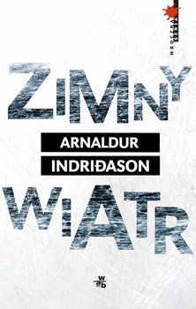 Zimny wiatr. Erlendur Sveinsson. Tom 5 - Indridason Arnaldur