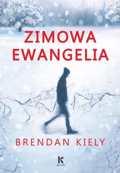 Zimowa ewangelia - Kiely Brendan