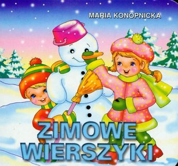 Zimowe wierszyki - Konopnicka Maria