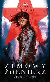 Zimowy żołnierz. Zimny front. Marvel - Lee Mackenzi