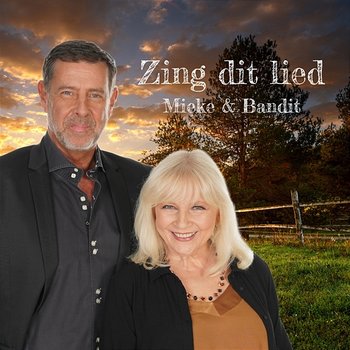 Zing dit lied - Mieke & Bandit