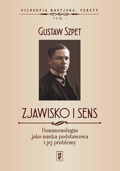 Zjawisko i sens - Szpet Gustaw