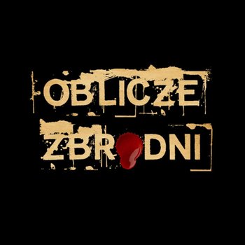 Zła miłość | Oblicze Zbrodni | Podcast kryminalny - podcast - Opracowanie zbiorowe